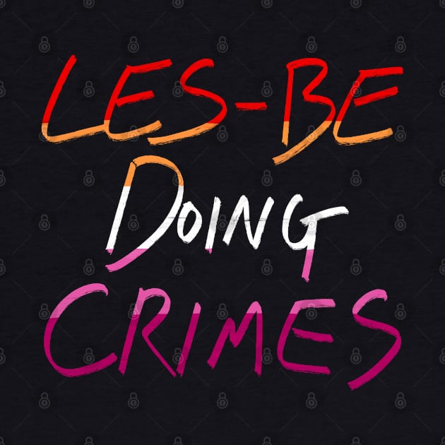 Les-be Doing Crimes by AlexTal